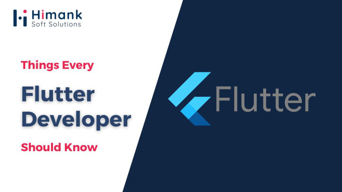 Things Every Flutter Developer Should Know