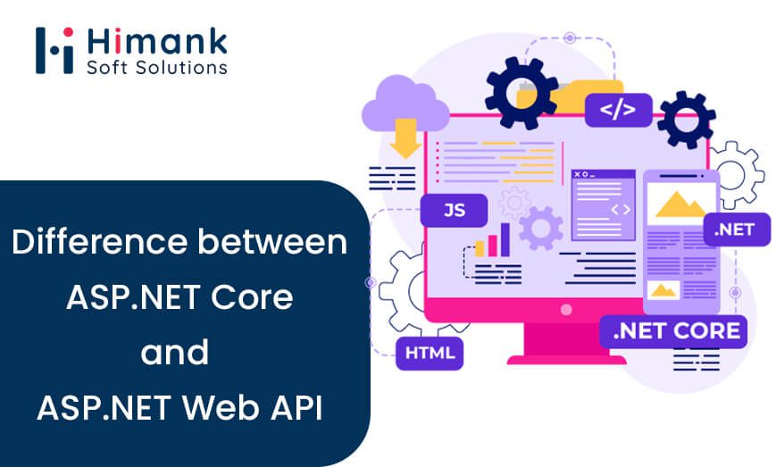difference between ASP.NET Core and ASP.NET Web API